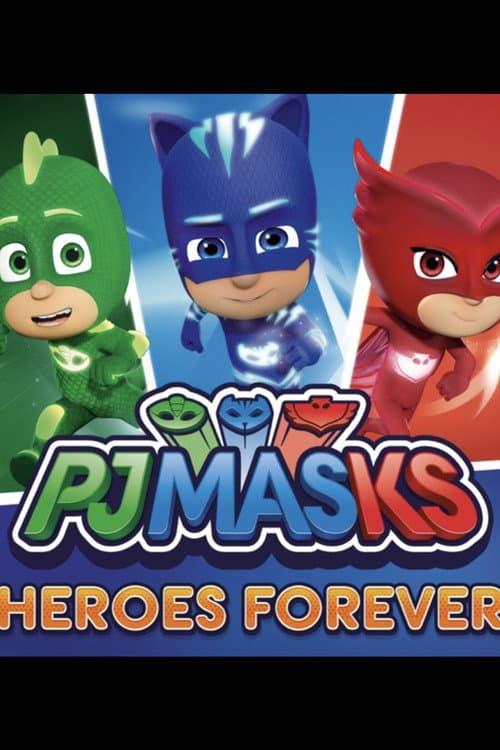 PJ Masks: Music Videos Heroes Forever poster