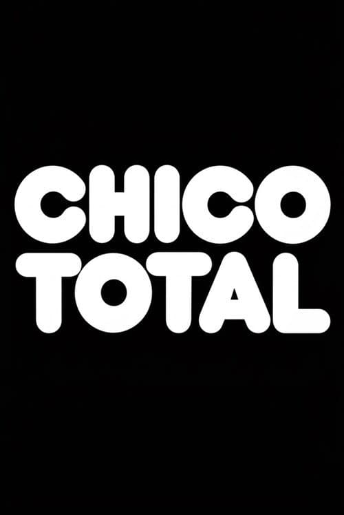 Chico Total Season 1 poster