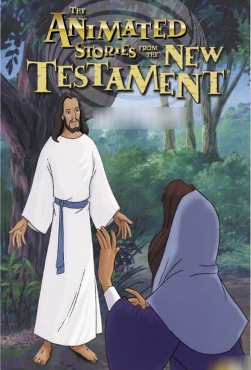 Living Scriptures Animated Stories New Testament I poster