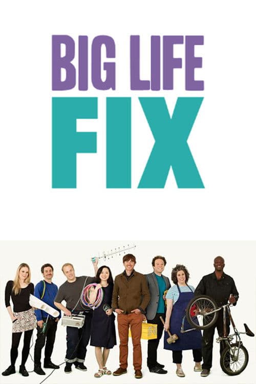 The Big Life Fix Inventing the Impossible poster