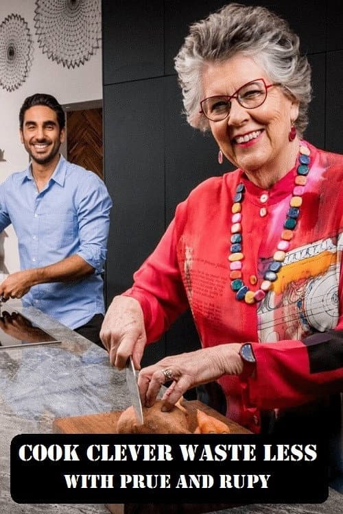 Cook Clever, Waste Less with Prue & Rupy Season 1 poster
