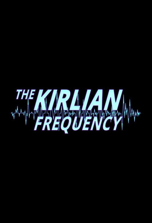 The Kirlian Frequency Volume 2 poster