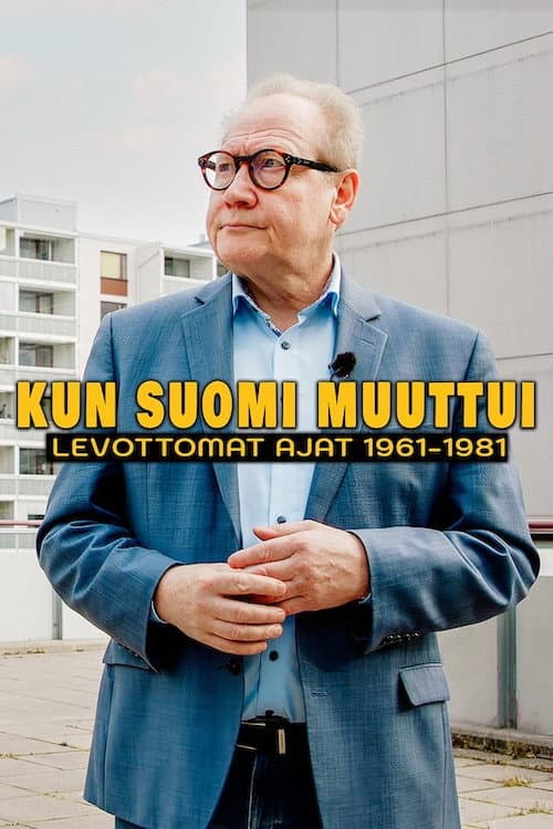 Kun Suomi muuttui - levottomat ajat 1961–1981 Season 1 poster