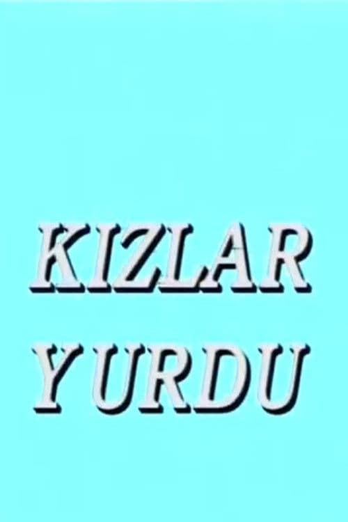 Kızlar Yurdu Season 1 poster
