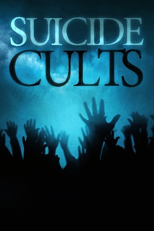 Suicide Cults Season 1 poster