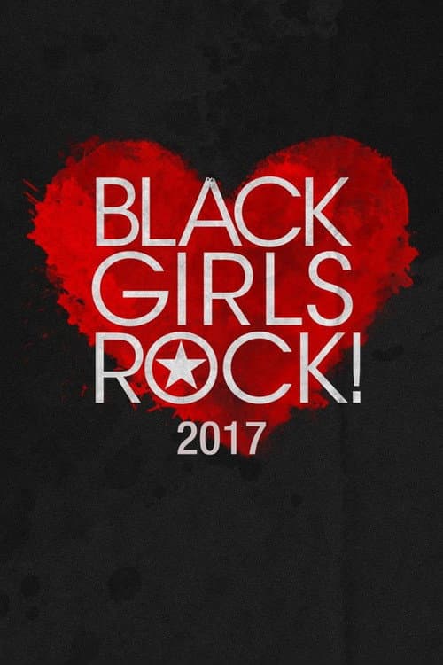 Black Girls Rock! 2017 poster