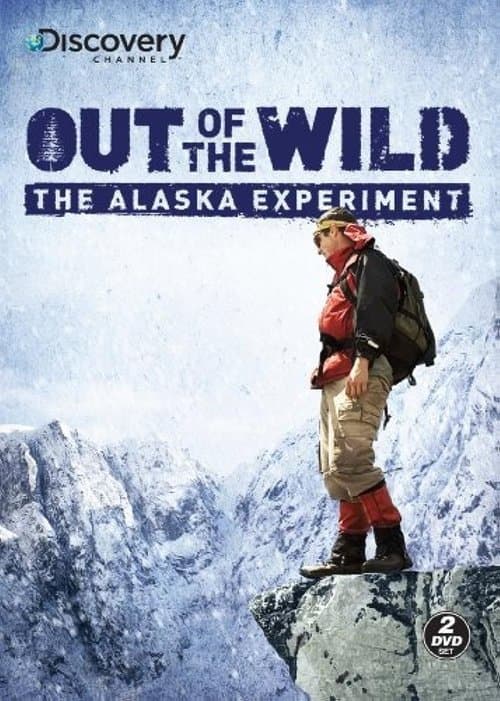 Out of the Wild The alaska experiment season 2 poster