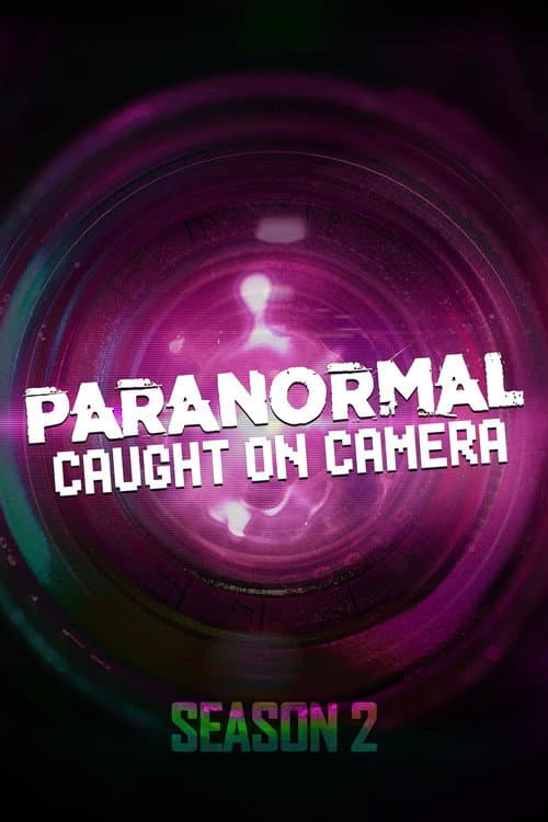 Paranormal Caught on Camera Season 2 poster