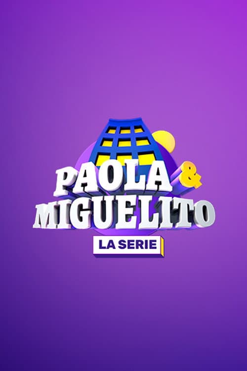 Paola y Miguelito, la serie Season 1 poster