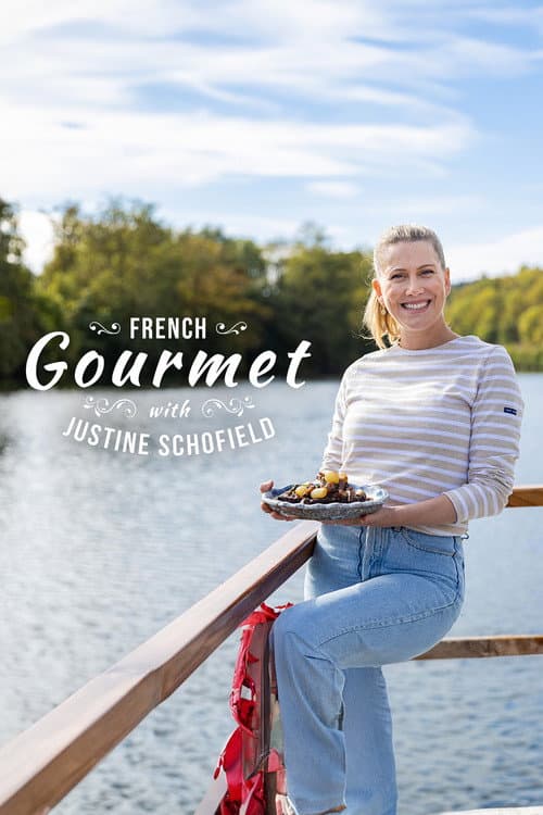 French Gourmet with Justine Schofield Season 1 poster