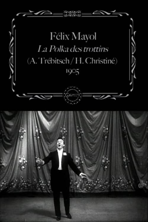 Félix Mayol Performs "The Trottins' Polka"