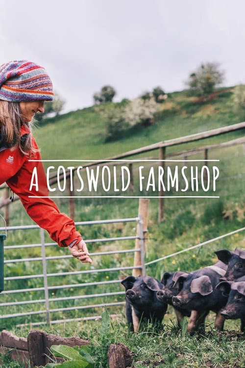 A Cotswold Farmshop Season 1 poster