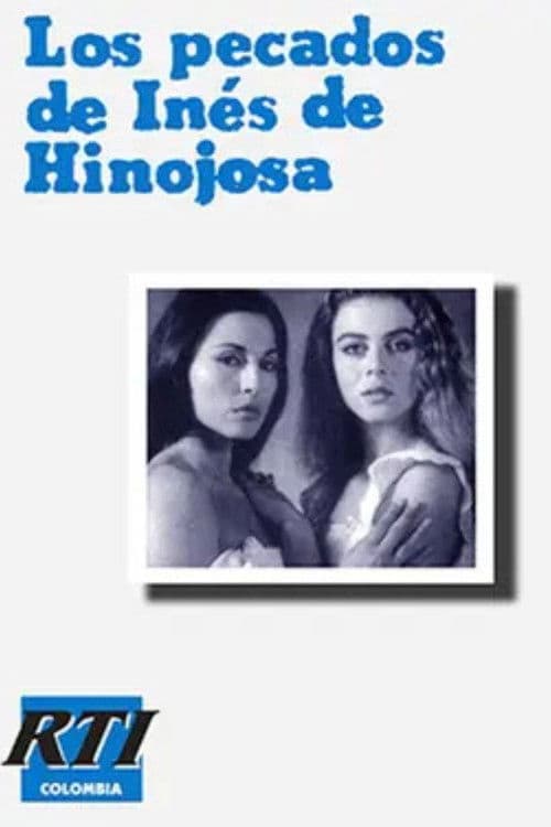 The Sins of Inés de Hinojosa Miniseries poster