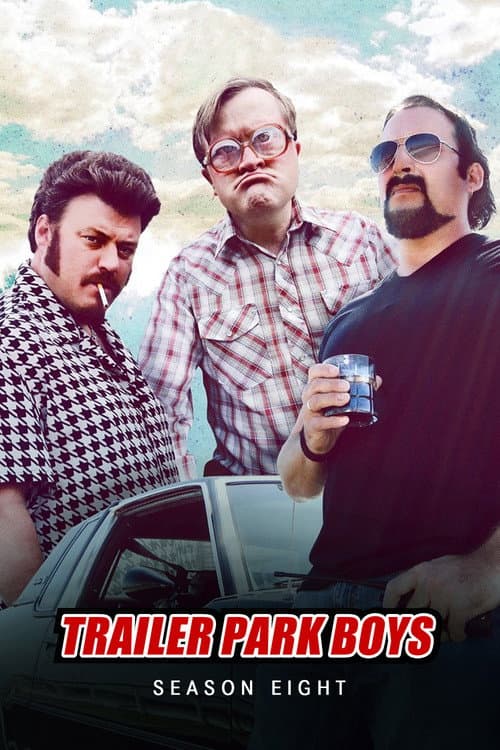 Trailer Park Boys Season 8 poster