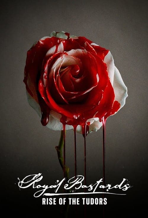 Royal Bastards: Rise of the Tudors Season 1 poster
