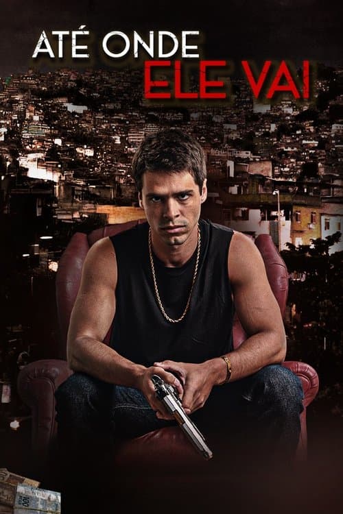Até Onde Ele Vai Season 1 poster