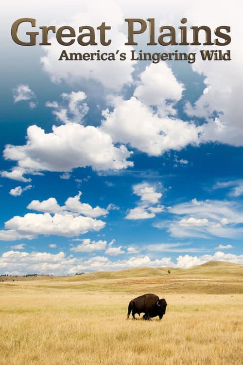Great Plains: America's Lingering Wild Miniseries poster