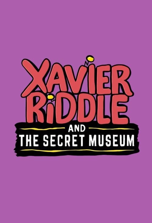 Xavier Riddle and the Secret Museum Season 2 poster