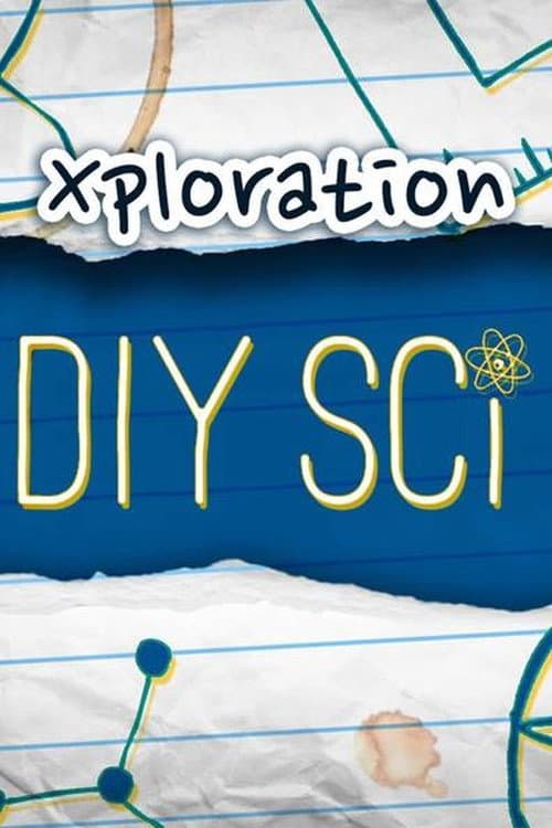 Xploration DIY Sci Season 2 poster