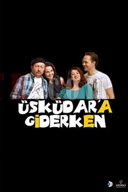 Üsküdar'a Giderken Season 1 poster