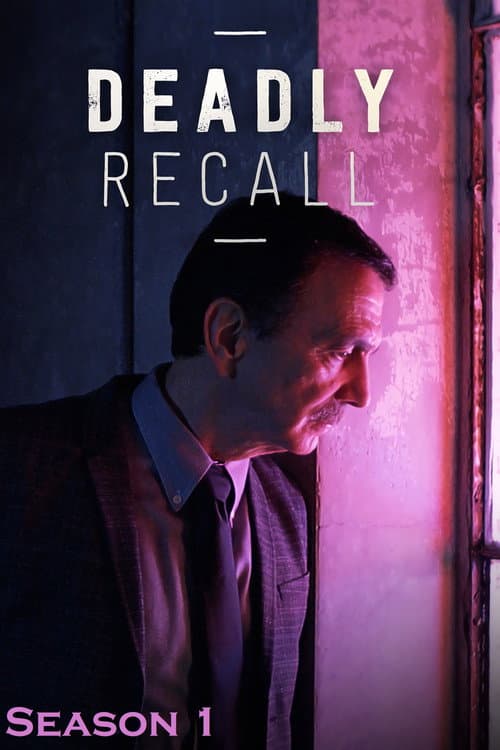 Deadly Recall Season 1 poster
