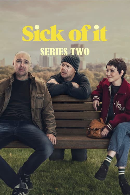Sick of It Series 2 poster