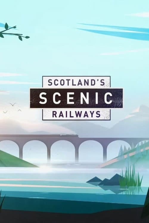 Scotland's Scenic Railways Season 1 poster