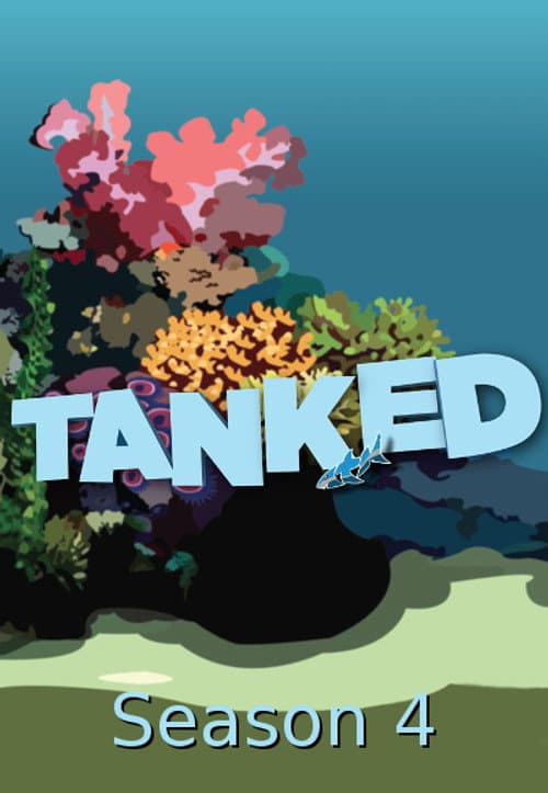 Tanked Season 4 poster