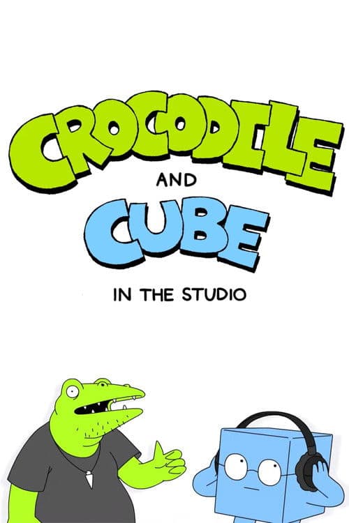 Crocodile and Cube: In the Studio Season 1 poster