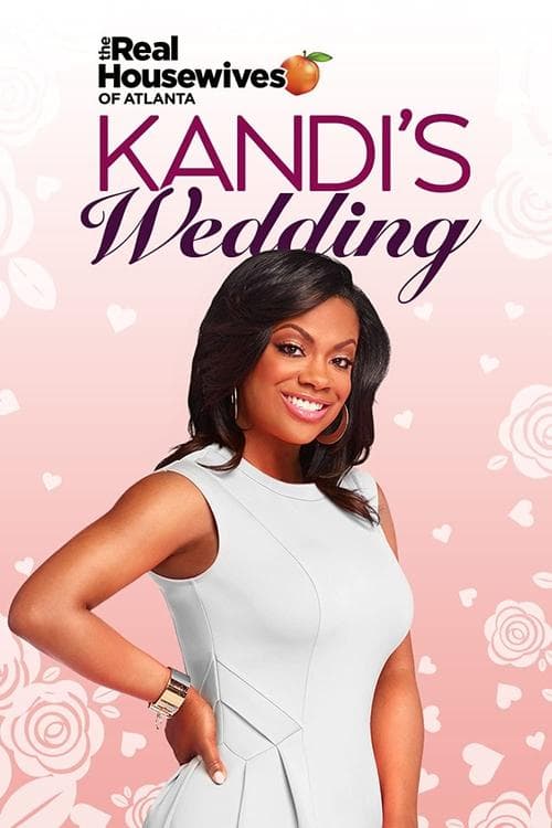 The Real Housewives of Atlanta: Kandi's Wedding Season 1 poster