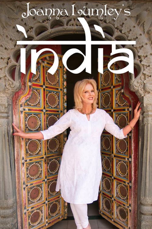 Joanna Lumley's India Season 1 poster