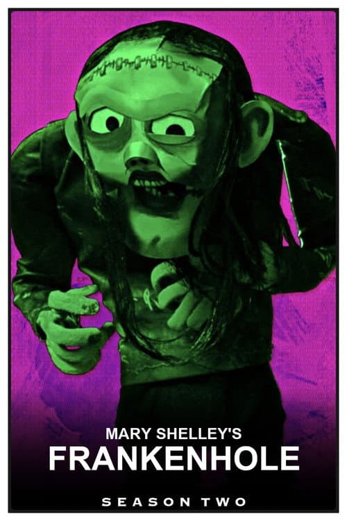 Mary Shelley's Frankenhole Season 2 poster