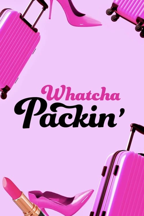 Whatcha Packin' RuPaul's Drag Race Season 18 poster