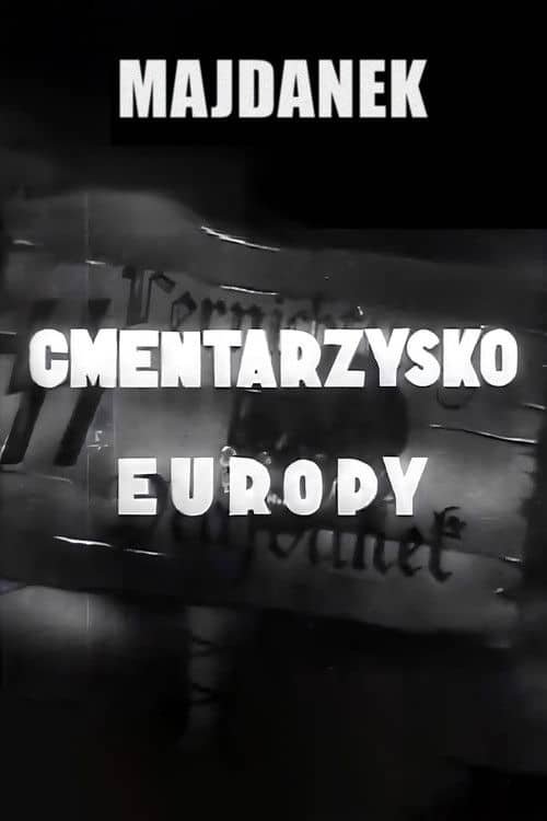 Majdanek - Cemetery of Europe