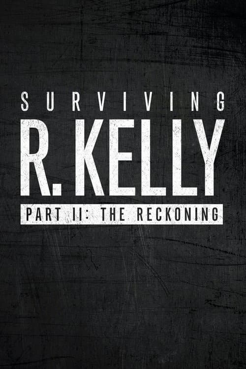 Surviving R. Kelly Part II: The Reckoning poster