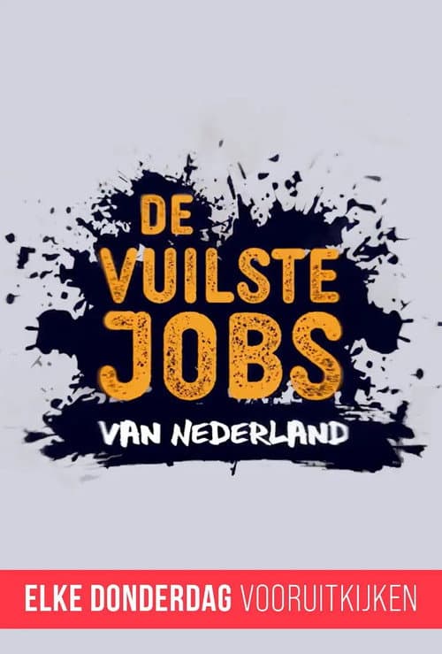 De Vuilste Jobs Van Nederland Season 1 poster