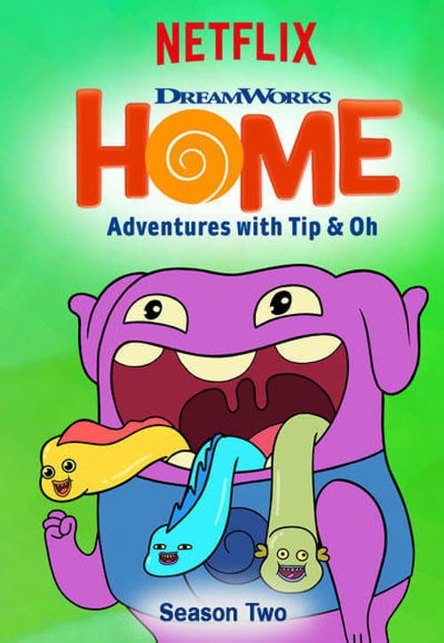 Home: Adventures with Tip & Oh Season 2 poster