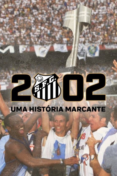 2002: A Remarkable Story Season 1 poster
