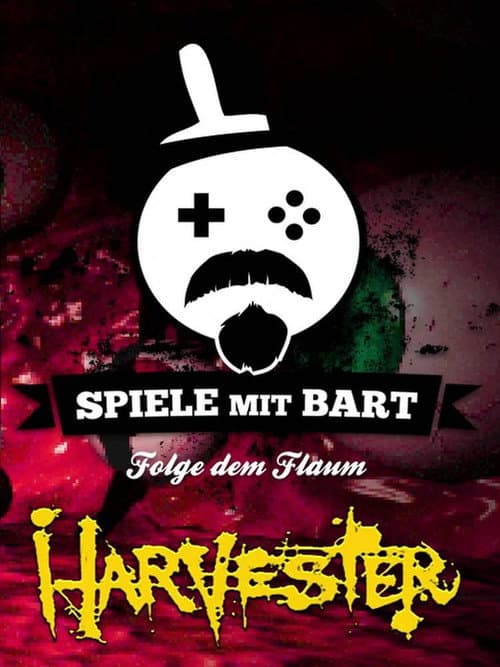 Spiele mit Bart Harvester poster