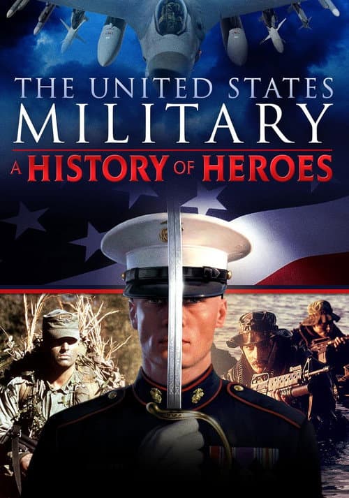 The United States Military: A History of Heroes Season 1 poster