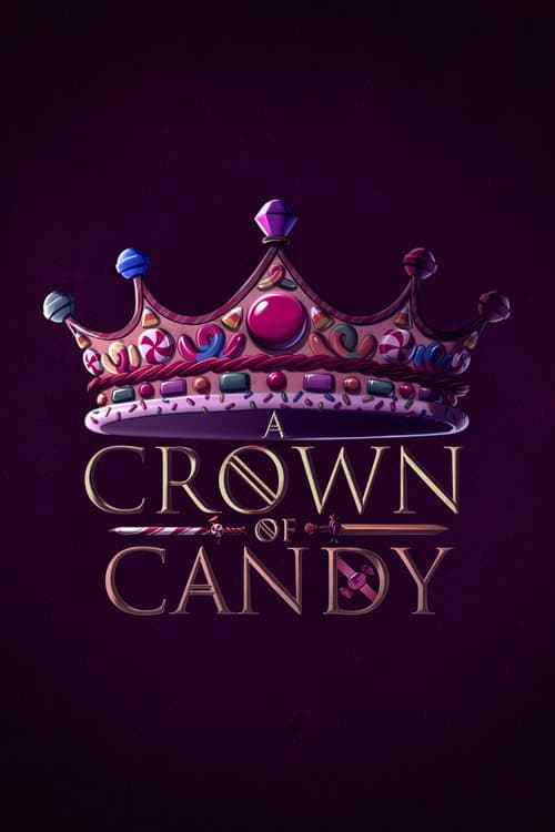Dimension 20 A Crown of Candy poster