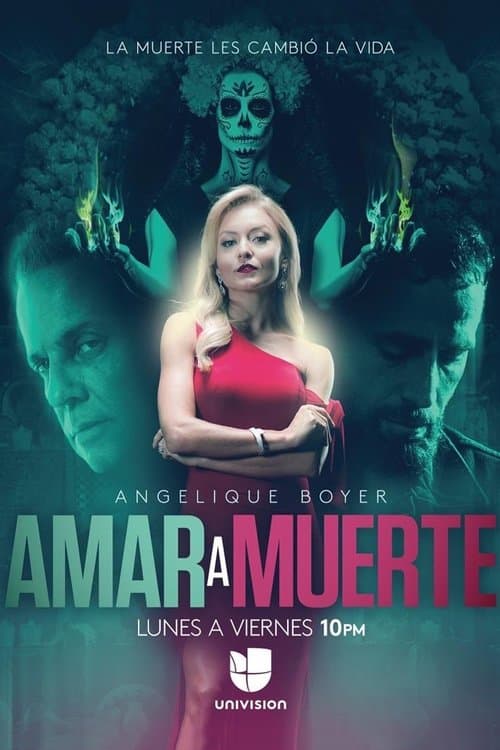 Amar a Muerte Season 1 poster