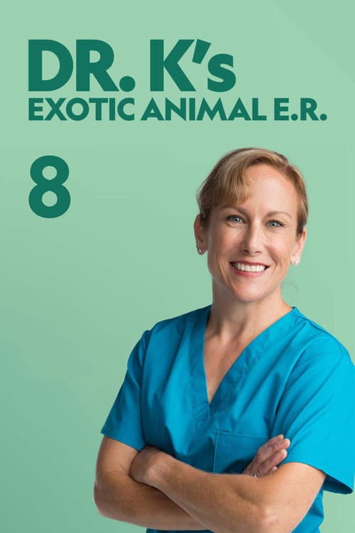 Dr. K's Exotic Animal ER Season 8 poster