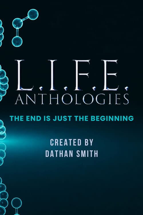 L.I.F.E. Anthologies Season 1 poster