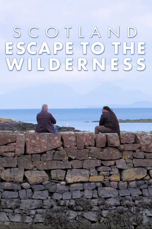 Scotland: Escape To The Wilderness Season 1 poster
