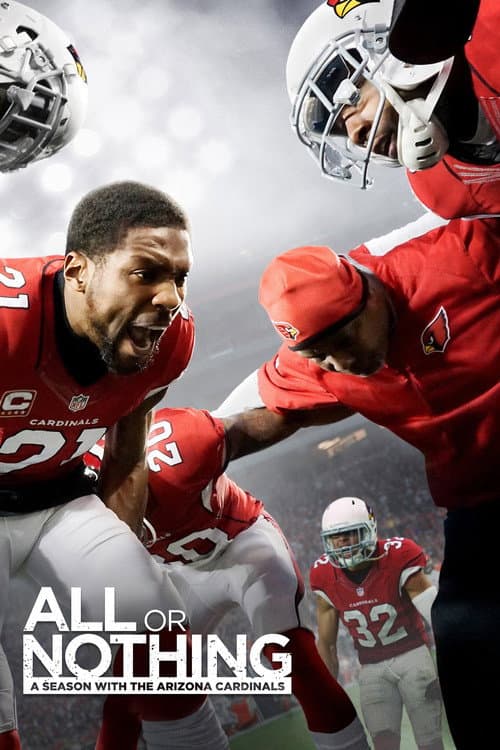 All or Nothing A Season with the Arizona Cardinals poster