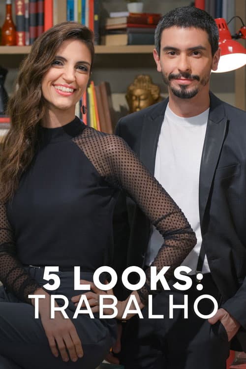 5 Looks: Trabalho Season 1 poster