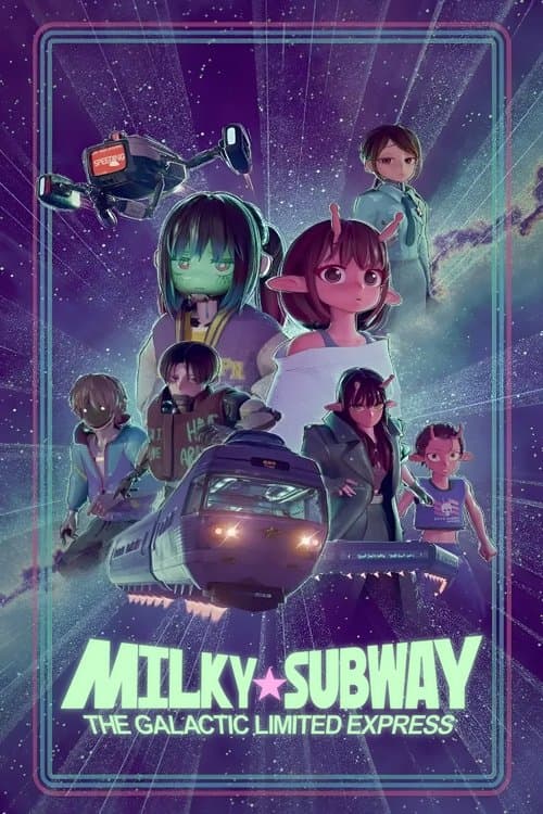 Milky☆Subway: The Galactic Limited Express Season 1 poster