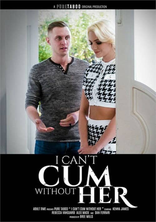 I Can't Not Cum Without Her