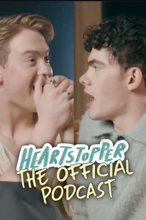 Heartstopper: The Official Podcast Season 1 poster